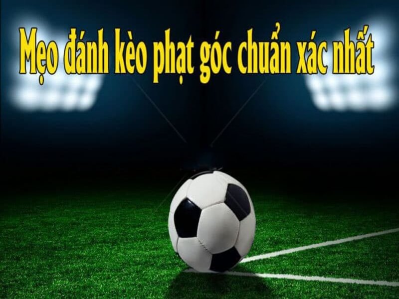 Kèo phạt góc là gì? Hướng dẫn cách xem các loại kèo phạt góc 8 Kinh nghiem soi keo phat goc gianh thang loi 8 - kèo phạt góc là gì